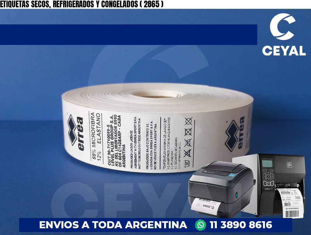 ETIQUETAS SECOS, REFRIGERADOS Y CONGELADOS ( 2865 )