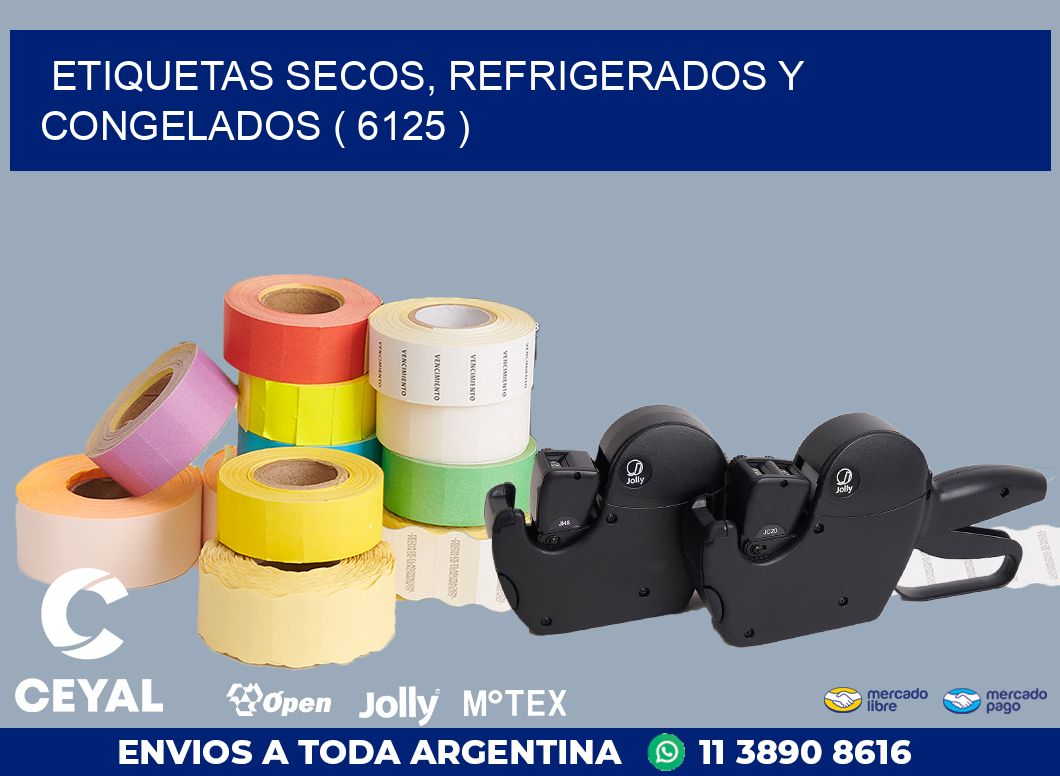 ETIQUETAS SECOS, REFRIGERADOS Y CONGELADOS ( 6125 )