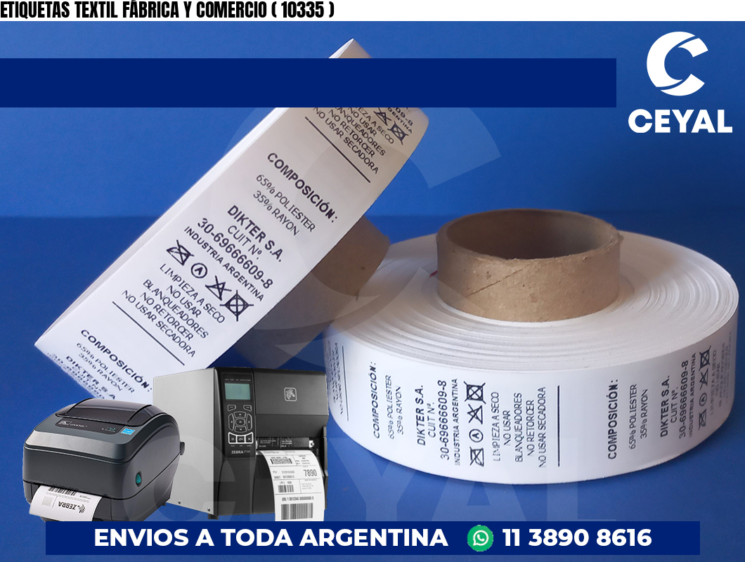 ETIQUETAS TEXTIL FÁBRICA Y COMERCIO ( 10335 )