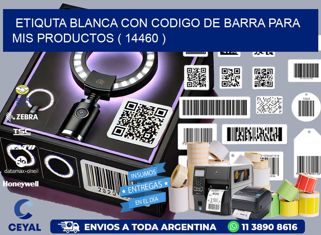ETIQUTA BLANCA CON CODIGO DE BARRA PARA MIS PRODUCTOS ( 14460 )