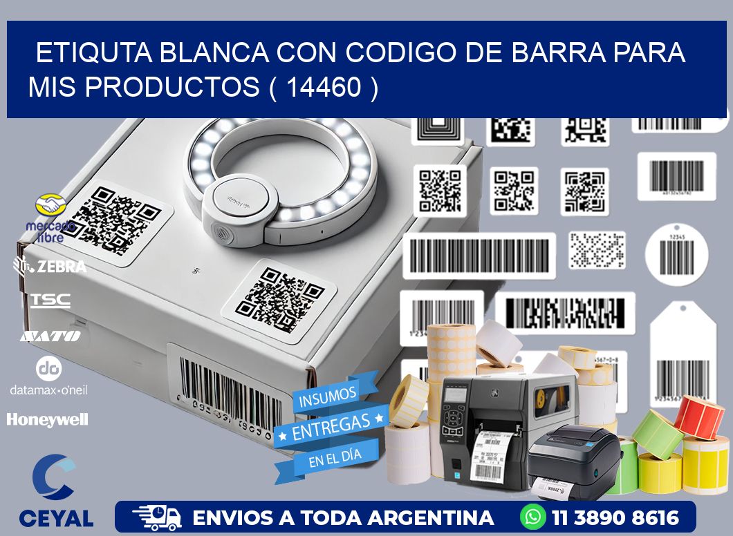 ETIQUTA BLANCA CON CODIGO DE BARRA PARA MIS PRODUCTOS ( 14460 )