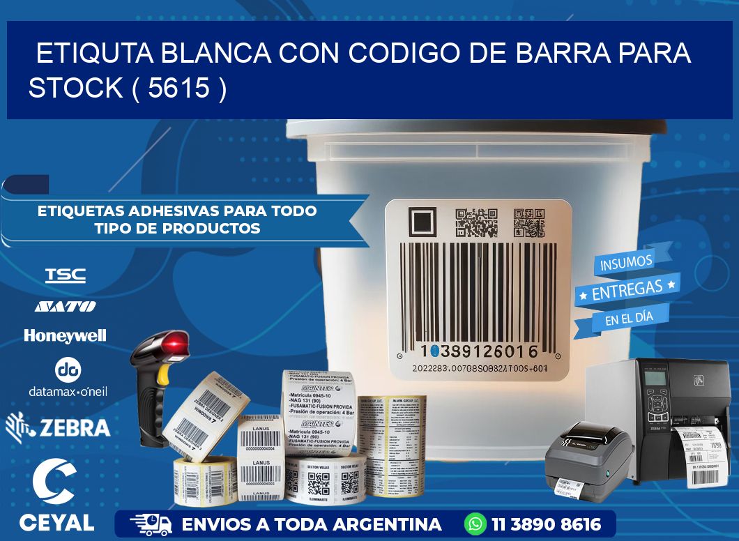 ETIQUTA BLANCA CON CODIGO DE BARRA PARA STOCK ( 5615 )