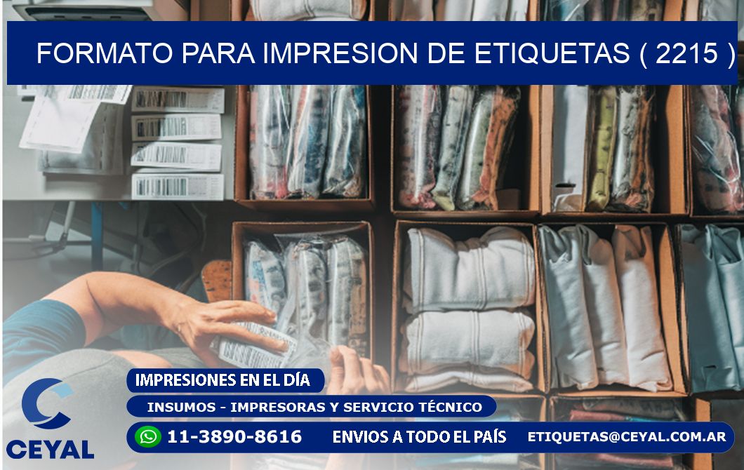 FORMATO PARA IMPRESION DE ETIQUETAS ( 2215 )