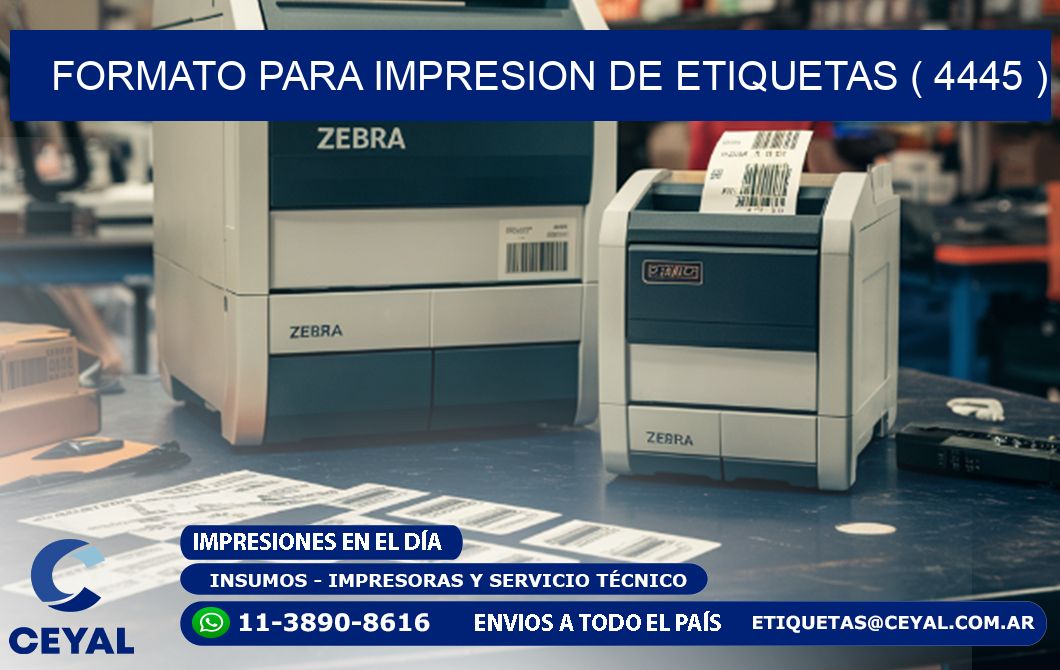 FORMATO PARA IMPRESION DE ETIQUETAS ( 4445 )