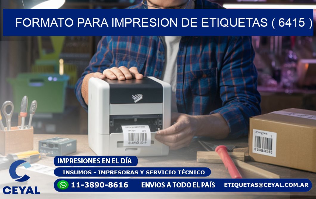 FORMATO PARA IMPRESION DE ETIQUETAS ( 6415 )