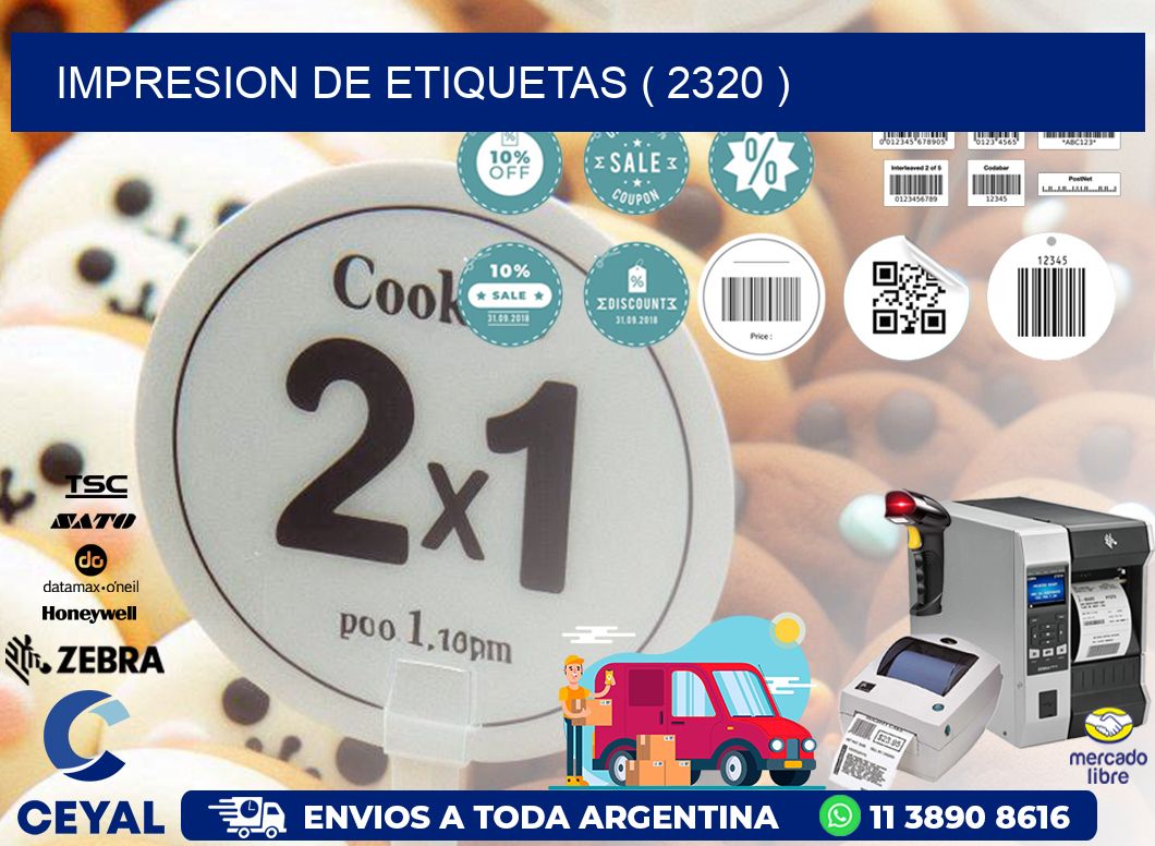IMPRESION DE ETIQUETAS ( 2320 )