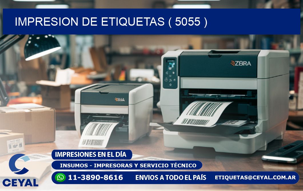 IMPRESION DE ETIQUETAS ( 5055 )