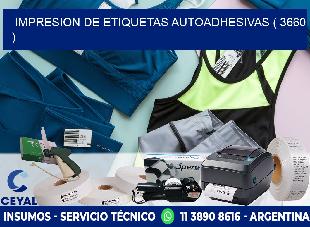 IMPRESION DE ETIQUETAS AUTOADHESIVAS ( 3660 )