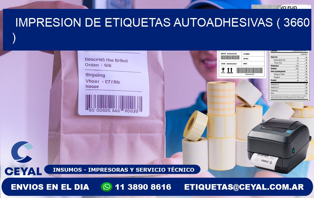 IMPRESION DE ETIQUETAS AUTOADHESIVAS ( 3660 )