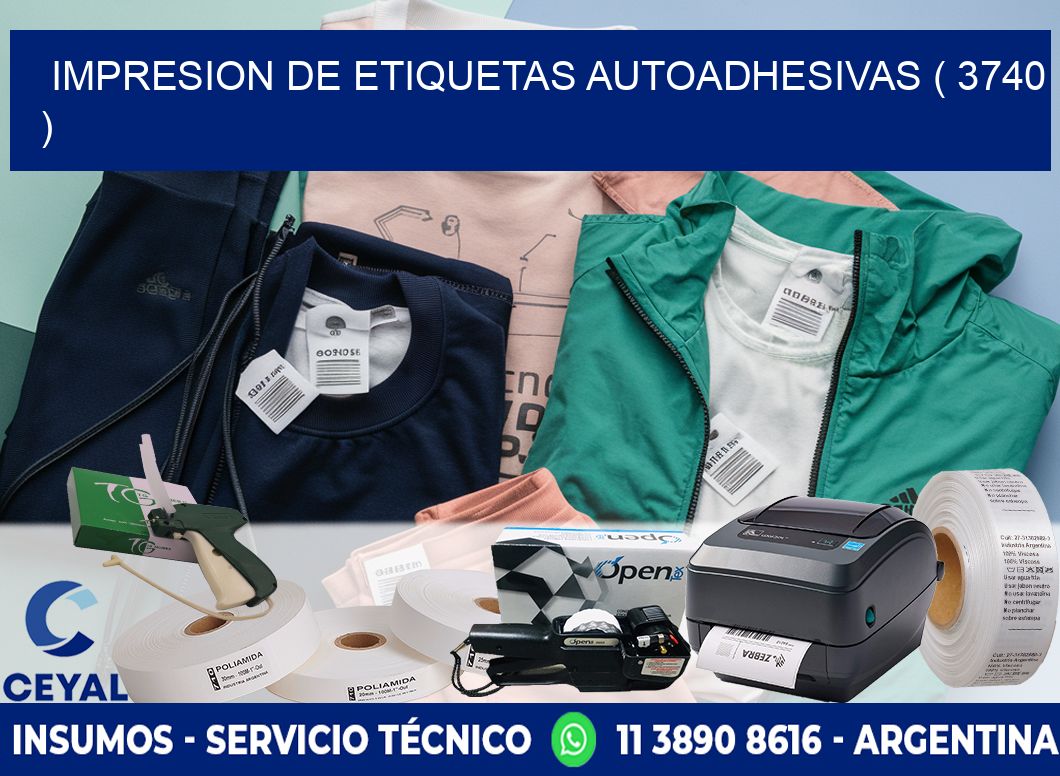 IMPRESION DE ETIQUETAS AUTOADHESIVAS ( 3740 )