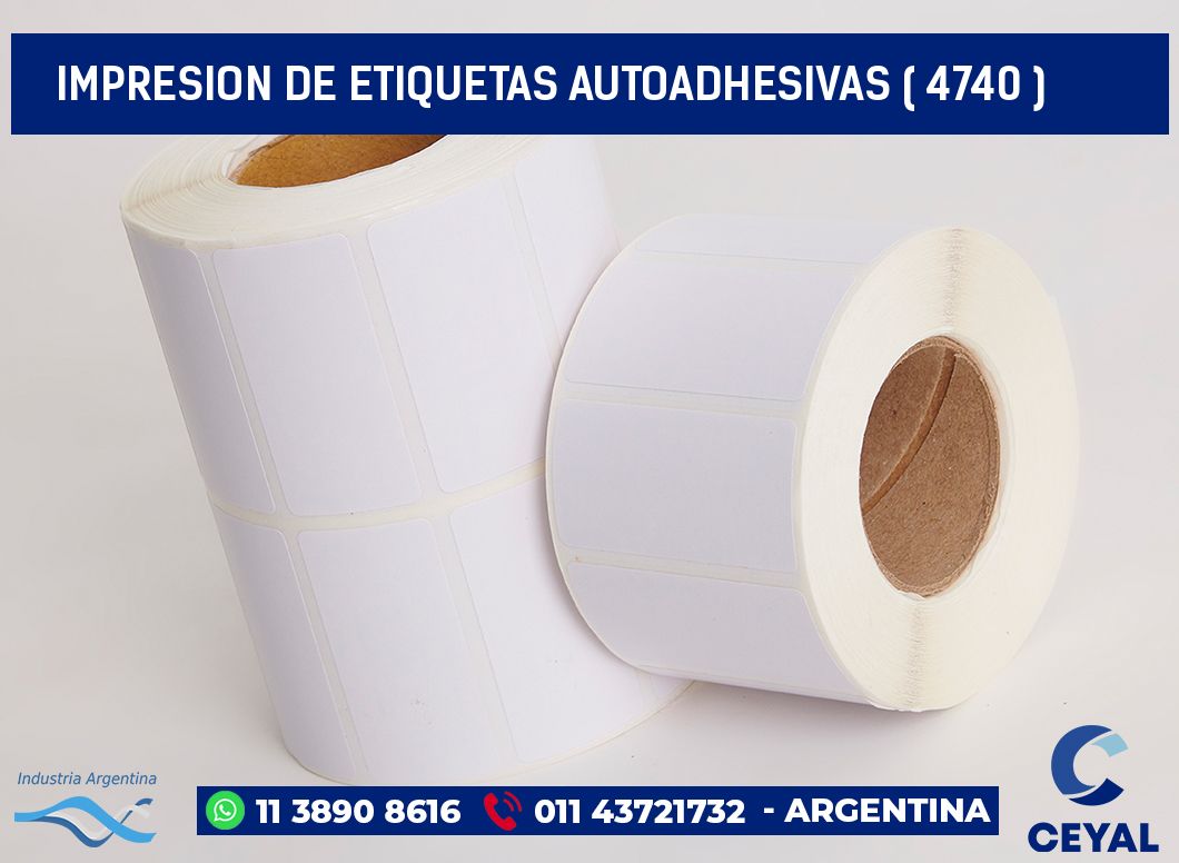 IMPRESION DE ETIQUETAS AUTOADHESIVAS ( 4740 )