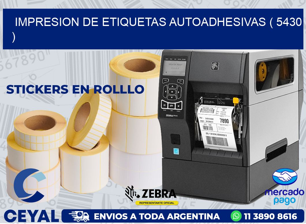 IMPRESION DE ETIQUETAS AUTOADHESIVAS ( 5430 )