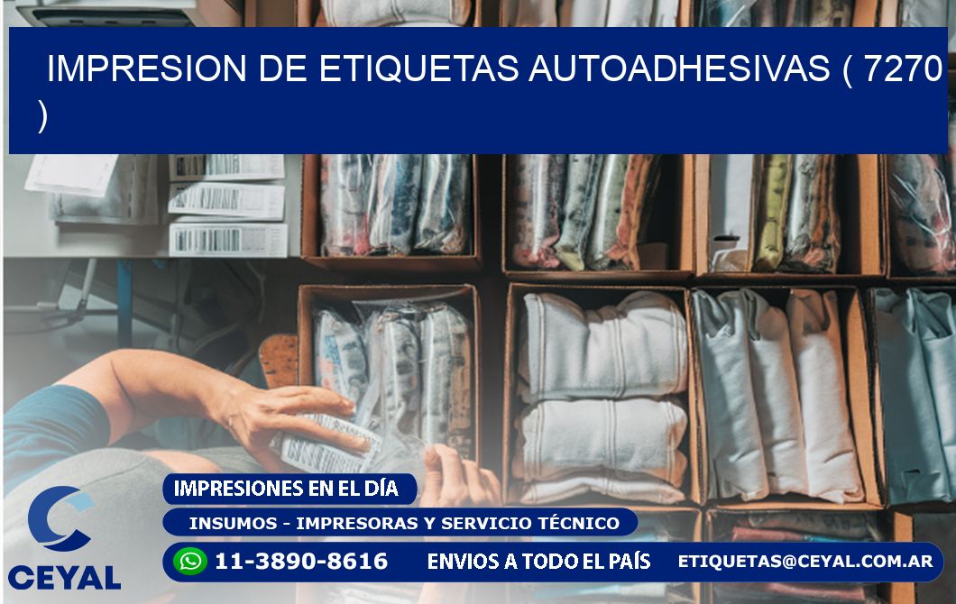 IMPRESION DE ETIQUETAS AUTOADHESIVAS ( 7270 )