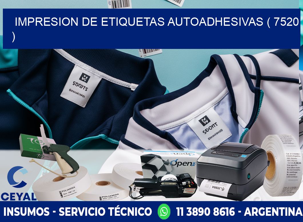 IMPRESION DE ETIQUETAS AUTOADHESIVAS ( 7520 )