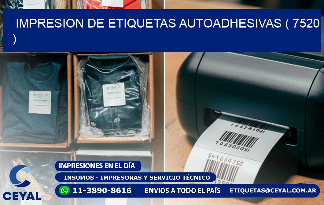 IMPRESION DE ETIQUETAS AUTOADHESIVAS ( 7520 )