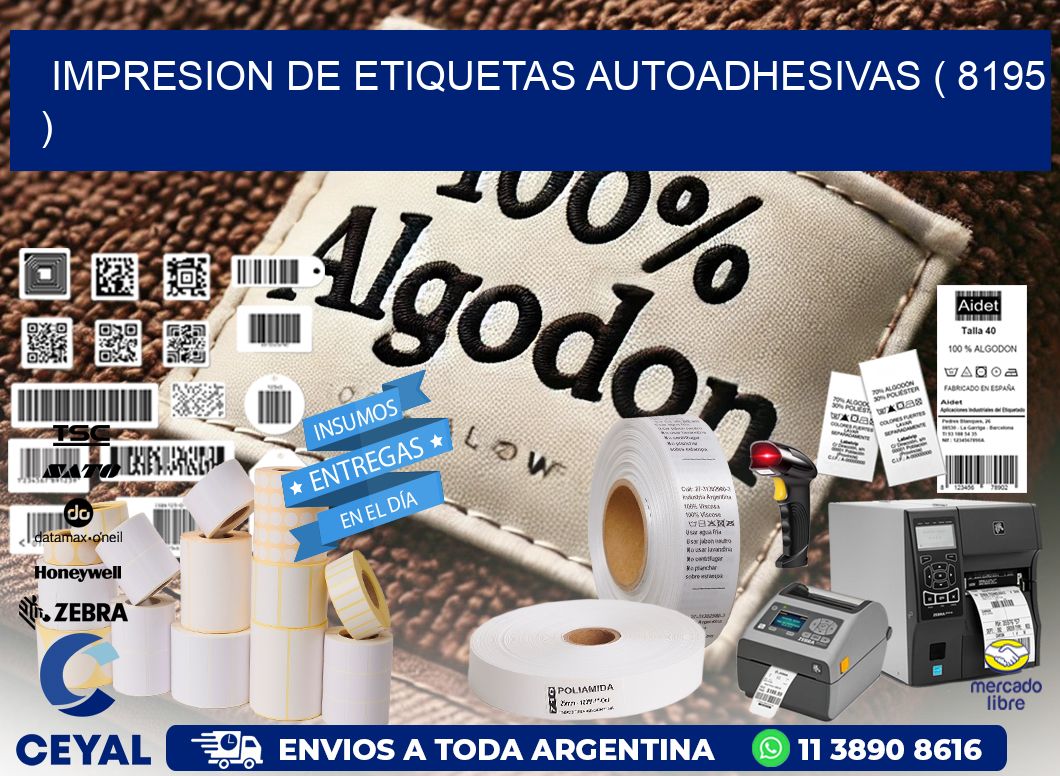 IMPRESION DE ETIQUETAS AUTOADHESIVAS ( 8195 )