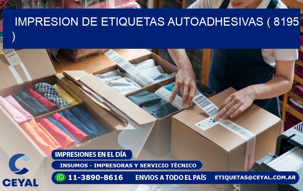 IMPRESION DE ETIQUETAS AUTOADHESIVAS ( 8195 )
