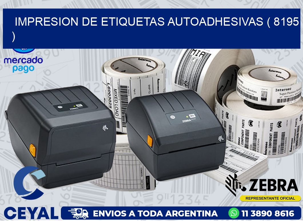 IMPRESION DE ETIQUETAS AUTOADHESIVAS ( 8195 )