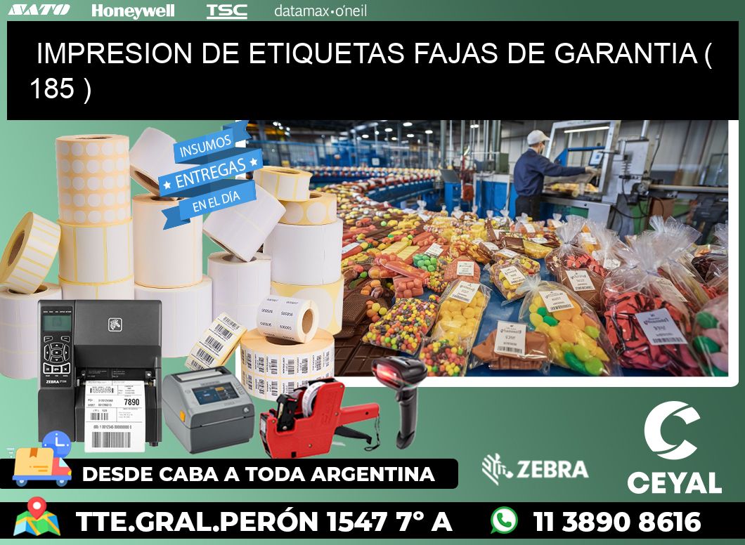 IMPRESION DE ETIQUETAS FAJAS DE GARANTIA ( 185 )