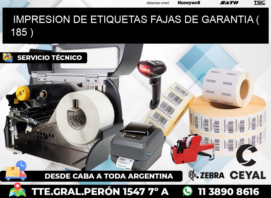 IMPRESION DE ETIQUETAS FAJAS DE GARANTIA ( 185 )