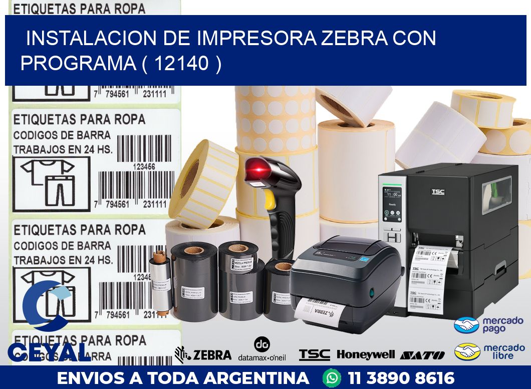 INSTALACION DE IMPRESORA ZEBRA CON PROGRAMA ( 12140 )