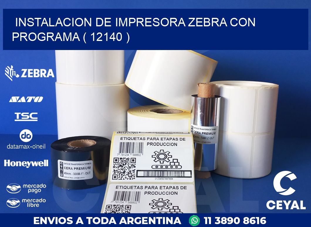 INSTALACION DE IMPRESORA ZEBRA CON PROGRAMA ( 12140 )