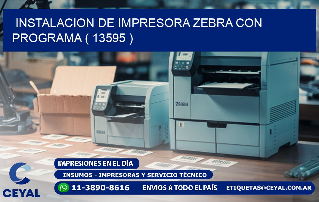 INSTALACION DE IMPRESORA ZEBRA CON PROGRAMA ( 13595 )