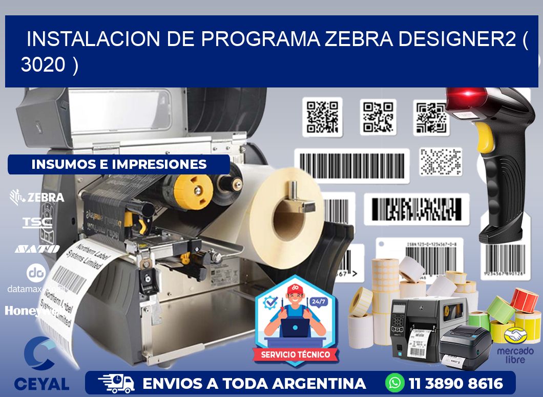 INSTALACION DE PROGRAMA ZEBRA DESIGNER2 ( 3020 )