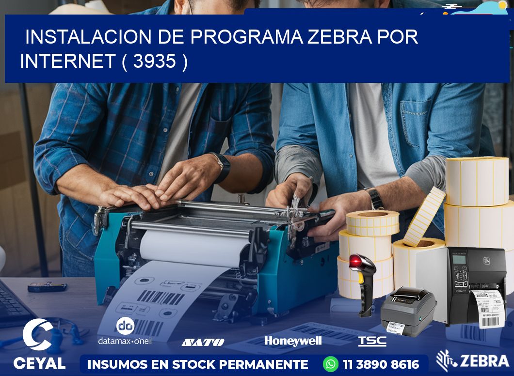 INSTALACION DE PROGRAMA ZEBRA POR INTERNET ( 3935 )