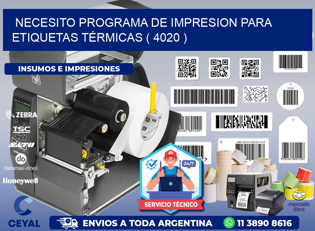 NECESITO PROGRAMA DE IMPRESION PARA ETIQUETAS TÉRMICAS ( 4020 )