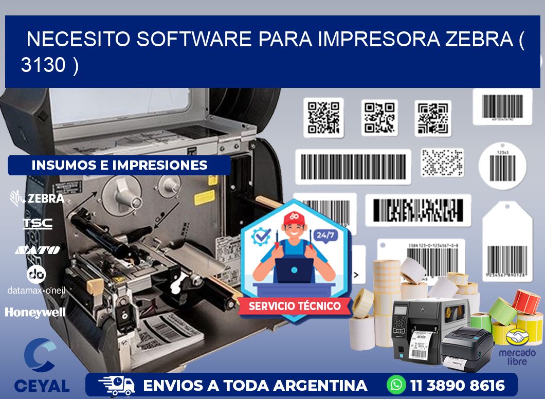 NECESITO SOFTWARE PARA IMPRESORA ZEBRA ( 3130 )