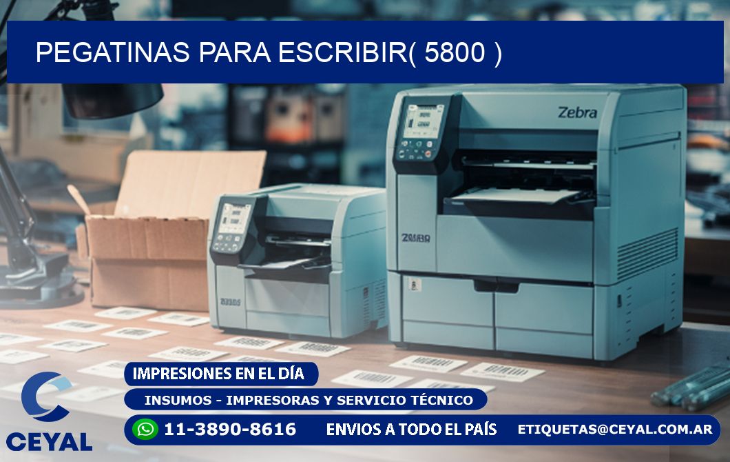 PEGATINAS PARA ESCRIBIR( 5800 )