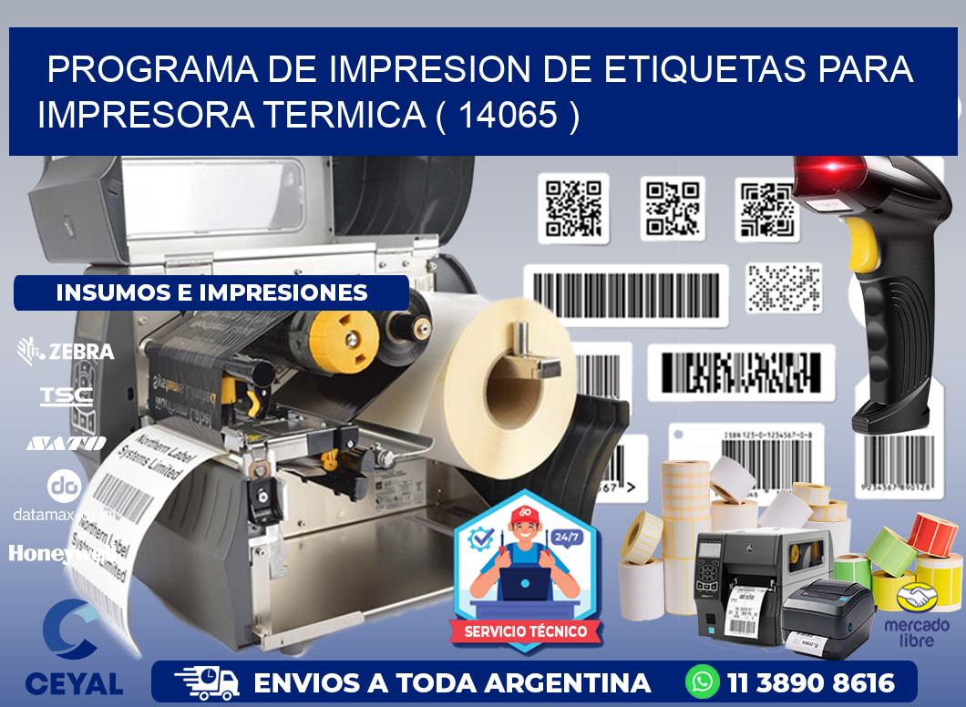 PROGRAMA DE IMPRESION DE ETIQUETAS PARA IMPRESORA TERMICA ( 14065 )