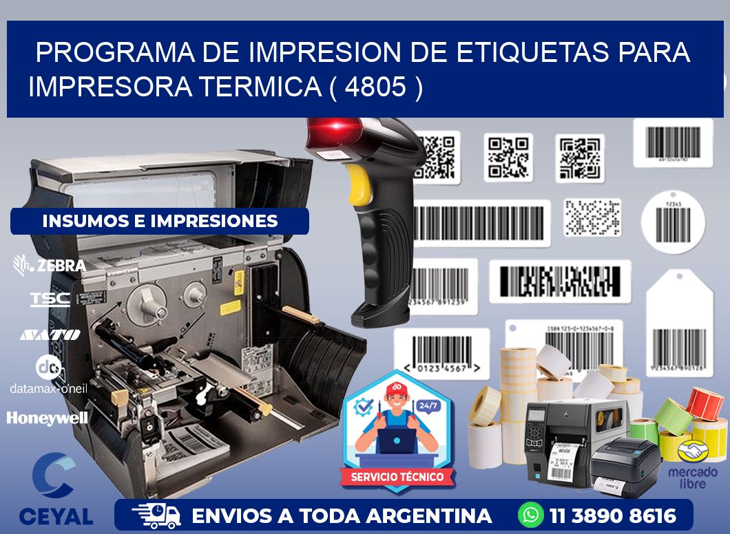 PROGRAMA DE IMPRESION DE ETIQUETAS PARA IMPRESORA TERMICA ( 4805 )
