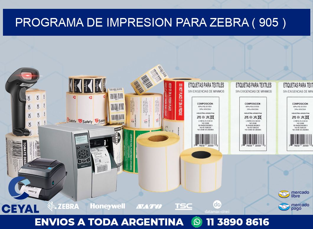PROGRAMA DE IMPRESION PARA ZEBRA ( 905 )