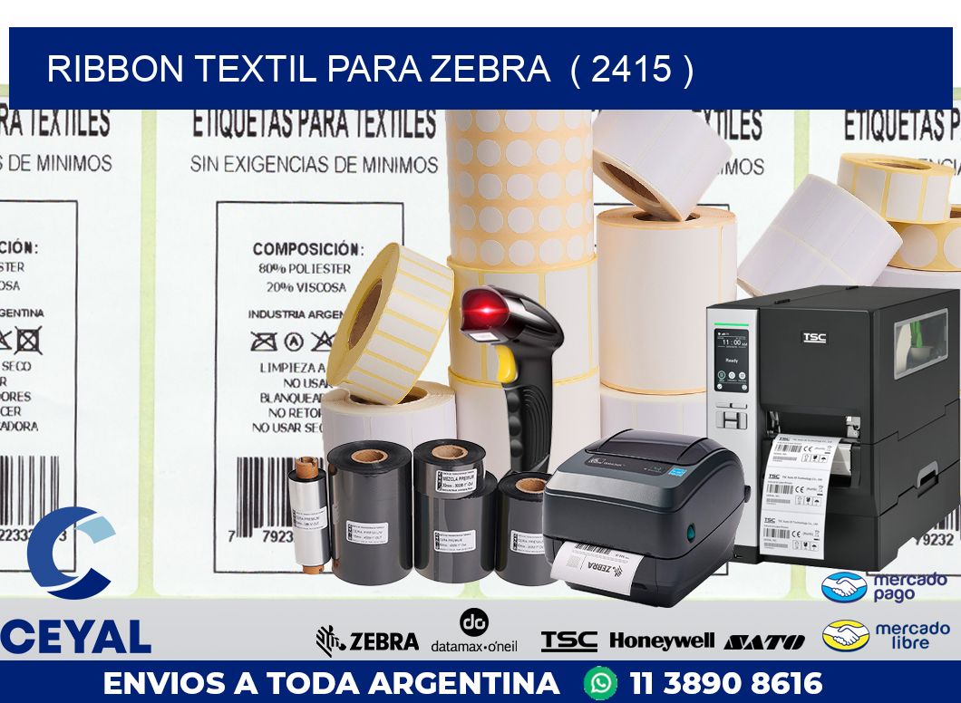 RIBBON TEXTIL PARA ZEBRA  ( 2415 )