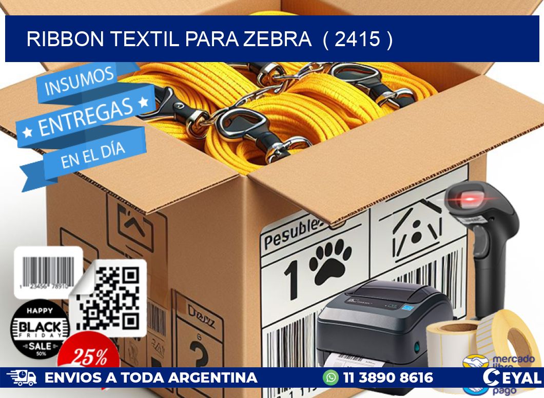 RIBBON TEXTIL PARA ZEBRA  ( 2415 )