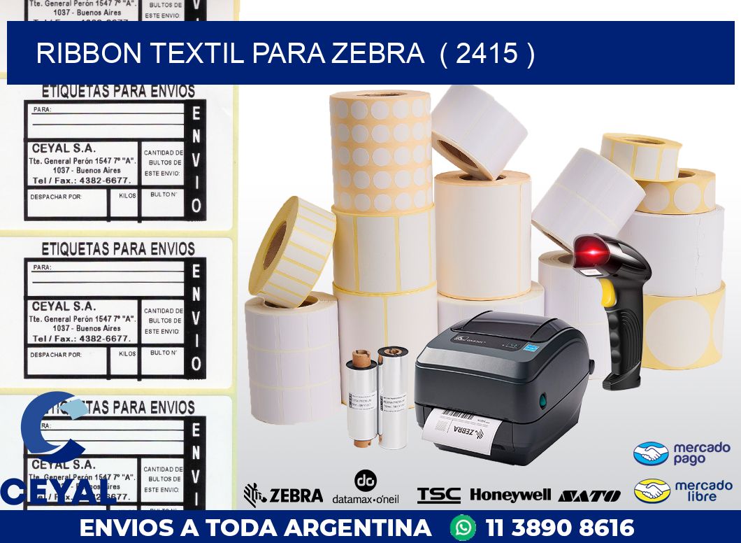 RIBBON TEXTIL PARA ZEBRA  ( 2415 )