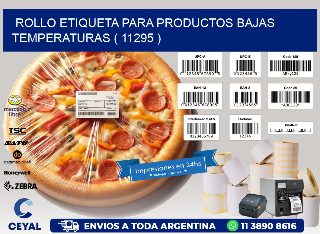 ROLLO ETIQUETA PARA PRODUCTOS BAJAS TEMPERATURAS ( 11295 )