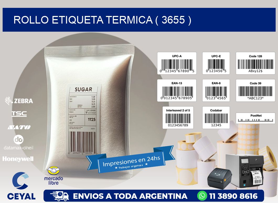 ROLLO ETIQUETA TERMICA ( 3655 )
