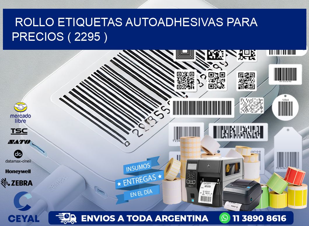 ROLLO ETIQUETAS AUTOADHESIVAS PARA PRECIOS ( 2295 )