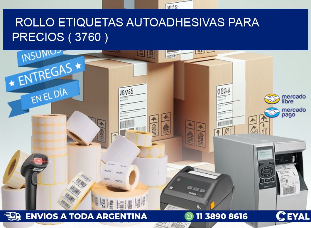 ROLLO ETIQUETAS AUTOADHESIVAS PARA PRECIOS ( 3760 )