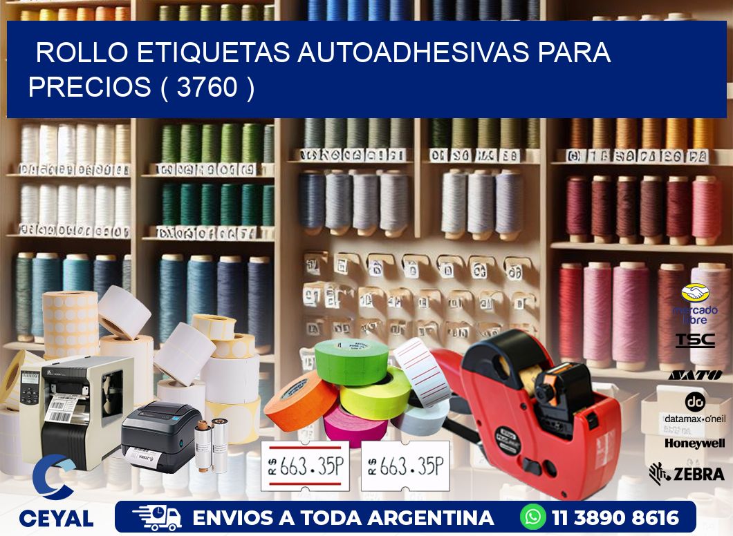 ROLLO ETIQUETAS AUTOADHESIVAS PARA PRECIOS ( 3760 )