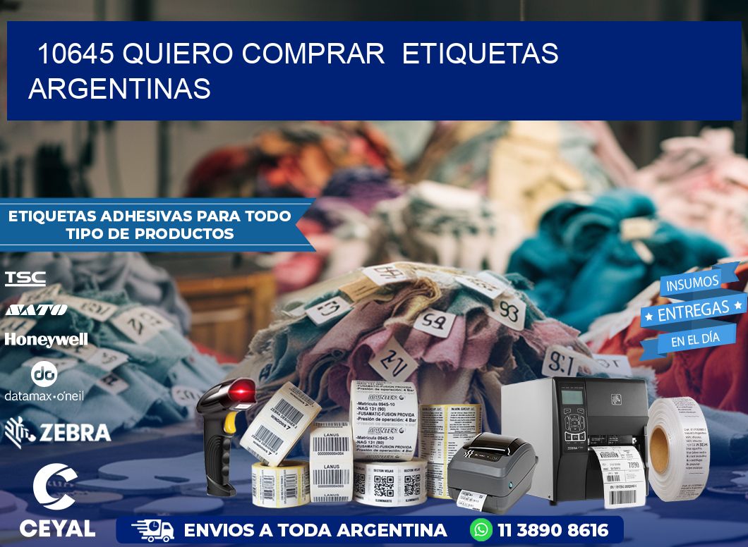 10645 QUIERO COMPRAR  ETIQUETAS ARGENTINAS