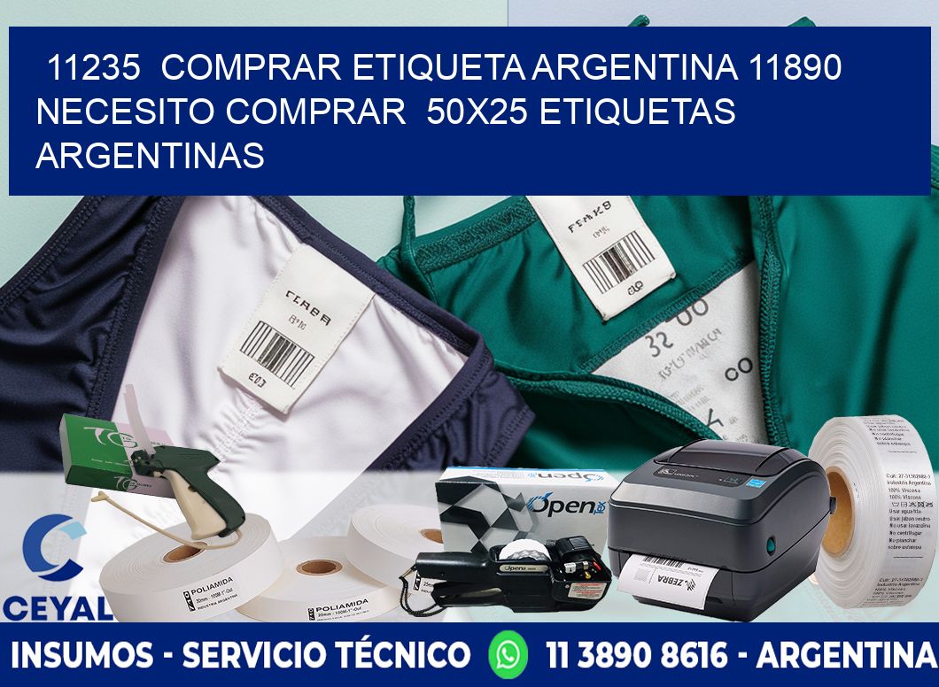 11235  COMPRAR ETIQUETA ARGENTINA 11890 NECESITO COMPRAR  50X25 ETIQUETAS ARGENTINAS
