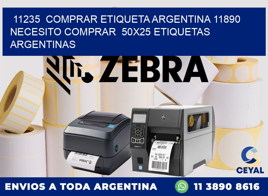 11235  COMPRAR ETIQUETA ARGENTINA 11890 NECESITO COMPRAR  50X25 ETIQUETAS ARGENTINAS