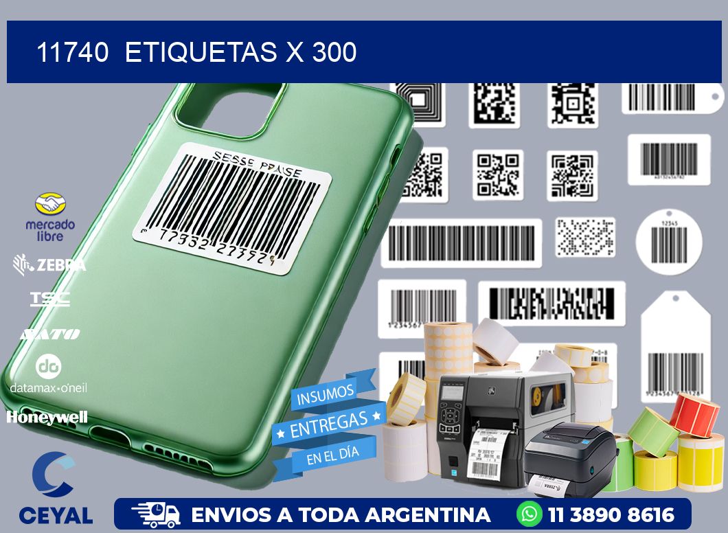 11740  ETIQUETAS X 300