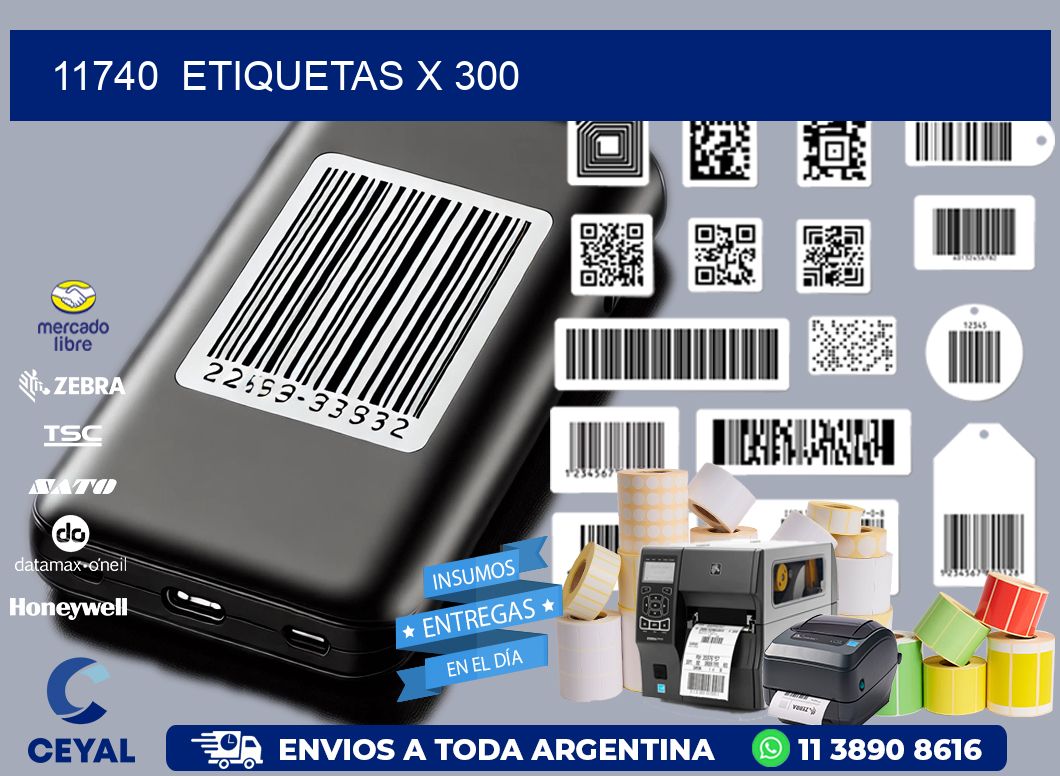 11740  ETIQUETAS X 300