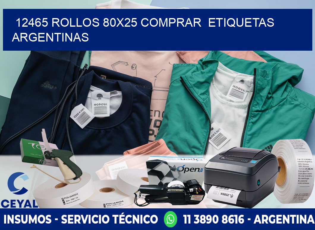 12465 ROLLOS 80X25 COMPRAR  ETIQUETAS ARGENTINAS