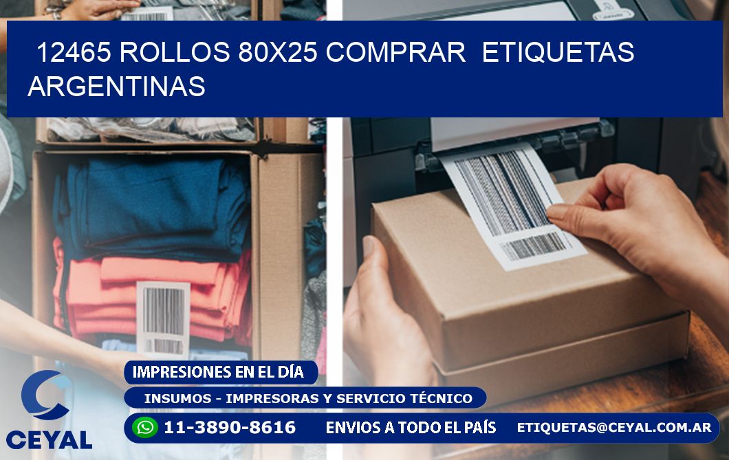 12465 ROLLOS 80X25 COMPRAR  ETIQUETAS ARGENTINAS